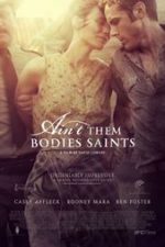 Ain’t Them Bodies Saints (2013) film online