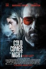 Cold Comes the Night (2013) film online