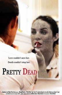 Pretty Dead (2013) film online