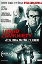 Uklad zamkniety (2013) online subtitrat
