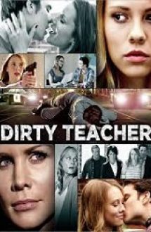 Dirty Teacher 2013 online subtitrat