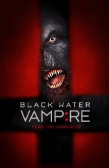 The Black Water Vampire (2014)