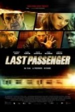 Last Passenger – Ultimul pasager 2013 online hd subtitrat in romana