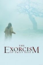 The Exorcism of Emily Rose – Un caz de exorcizare 2005