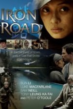 Iron Road – Drumuri de fier (2008)