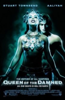 Queen of the Damned – Regina blestemaţilor (2002)