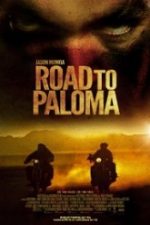 Road to Paloma (2014) – online subtitrat