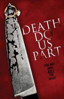Death Do Us Part (2014) – online subtitrat