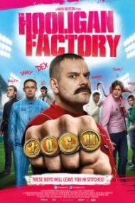 The Hooligan Factory (2014) – filme online