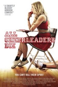 All Cheerleaders Die (2013) – online subtitrat