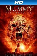 The Mummy Resurrected (2014) – online subtitrat