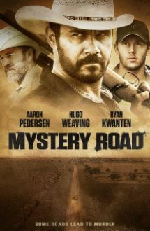 Mystery Road (2013) – online subtitrat in romana