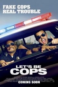 Let’s Be Cops (2014)