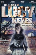 The Legend of Lucy Keyes (2005)