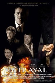 Betrayal – Trădarea (2013)