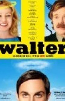 Walter – Intre Rai si Iad (2015)