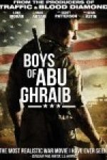 Boys of Abu Ghraib – Prizonieri de Razboi (2014)
