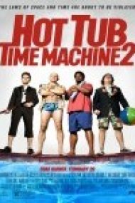 Hot Tub Time Machine 2 2015 – online filme hdd  cu sub