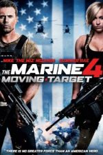 The Marine 4: Moving Target 2015 online subtitrat