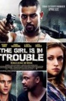The Girl Is in Trouble 2015 hd gratis online subtitrat