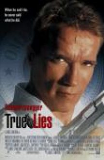 True Lies – Minciuni adevarate 1994 online subtitrat