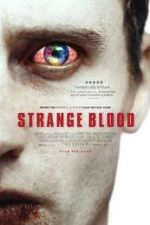 Strange Blood 2015 Film Online Subtitrat