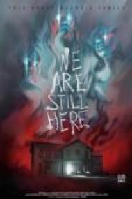 We Are Still Here 2015 – film online subtitrat