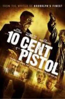 10 Cent Pistol 2014 Film Online Subtitrat
