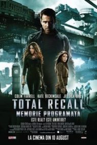Total Recall: Memorie programată 2012 filme gratis