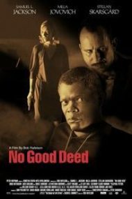 No Good Deed 2002 film online subtitrat