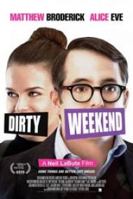 Dirty Weekend 2015 filme online