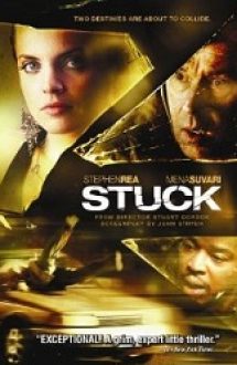 Stuck 2007 film online subtitrat