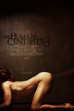 The Human Centipede III (Final Sequence) 2015 online subtitrat