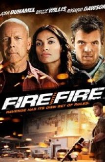 Fire with Fire 2012 hd subtitrat in romana