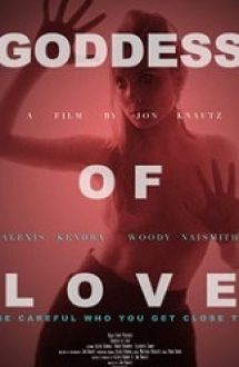 Goddess of Love 2015 film online