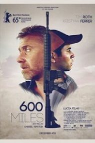 600 Miles 2015 film online hd gratis