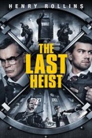 The Last Heist 2016 film online hd gratis