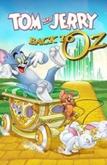 Tom si Jerry: Intoarcerea in Oz 2016 film online subtitrat