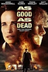 As Good as Dead 2010 film online hd gratis