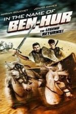 In the Name of Ben Hur 2016 film online hd subtitrat
