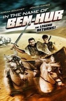 In the Name of Ben Hur 2016 film online hdd cu sub