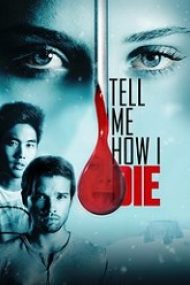 Tell Me How I Die 2016 film online subtitrat