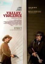 In a Valley of Violence 2016 film online subtitrat in romana