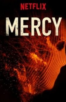 Mercy 2016 online subtitrat in romana