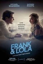 Frank & Lola 2016 online subtitrat