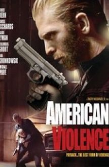 American Violence 2017 film online hd subtitrat in romana