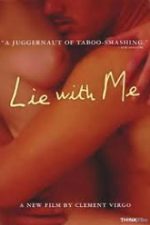 Lie with Me – Culcă-te cu mine 2005 online subtitrat in romana