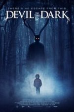 Devil in the Dark 2017 film online hd subtitrat in romana