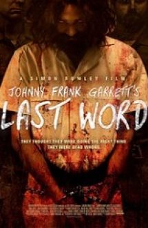 Johnny Frank Garrett’s Last Word 2016