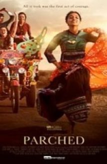 Parched 2015 subtitrat hd in romana